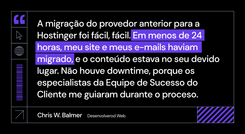 Chris W. Balmer compartilhando sua experiência positiva de migração do site com a Hostinger, explicando como o site e os e-mails foram movimentados em um dia sem tempo de inatividade