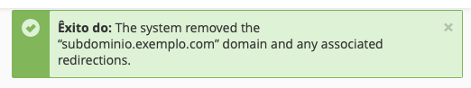 mensagem de êxito no cpanel após apagar um subdomínio