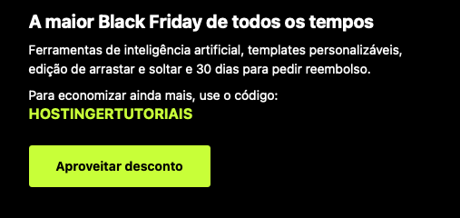 dicas para afiliados iniciantes: campanha de Black Friday da hostinger com código promocional